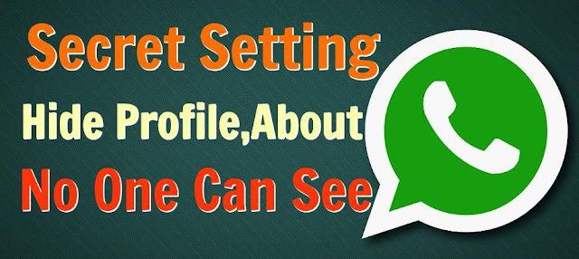 Hide Profile & About on whatsapp