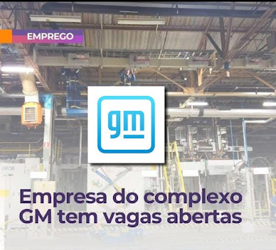 VAGAS DE EMPREGO DENTRO DO COMPLEXO GM em Gravataí