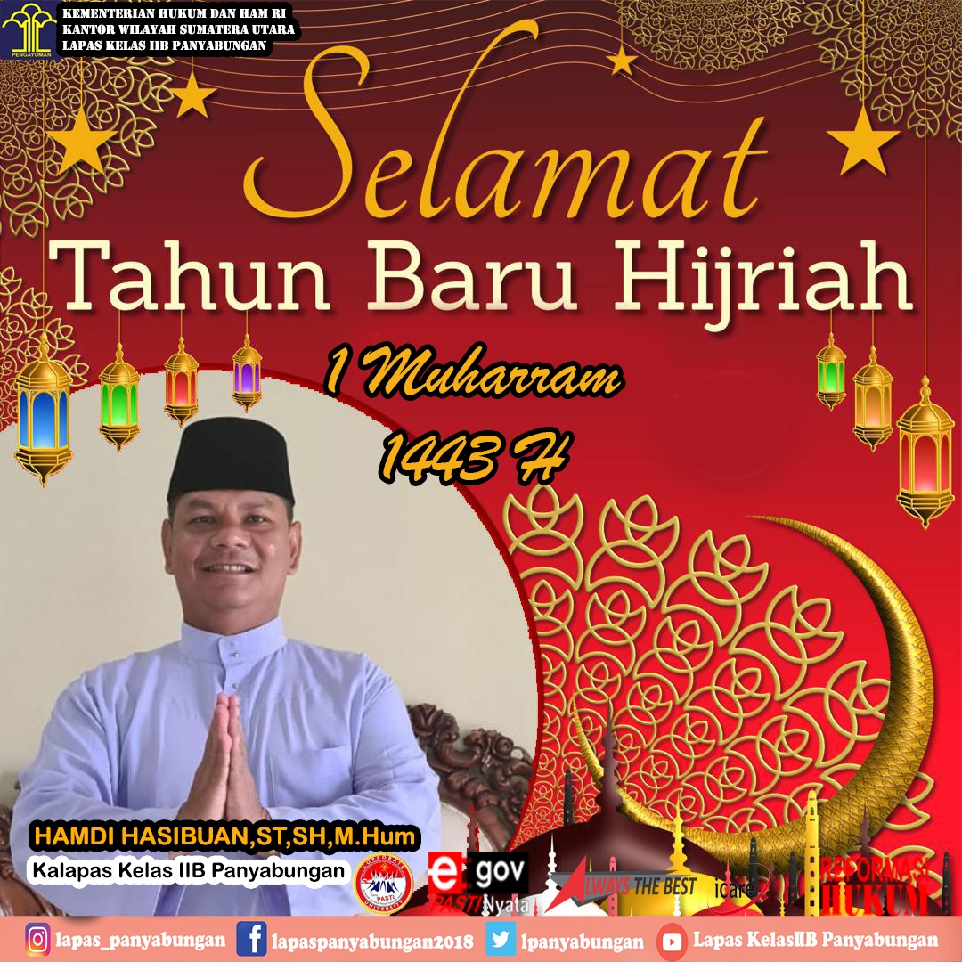 Kepala Lembaga Pemasyarakatan Kelas IIB Panyabungan mengucapkan selamat Tahun Baru Islam 1 Muharram 1443 H#KumhamPasti #KemenpanRB #Ombudsman #rbkunwas #kemenkumhamsumut#LAPANYAPASTIWBK#LAPANYAMANTAP