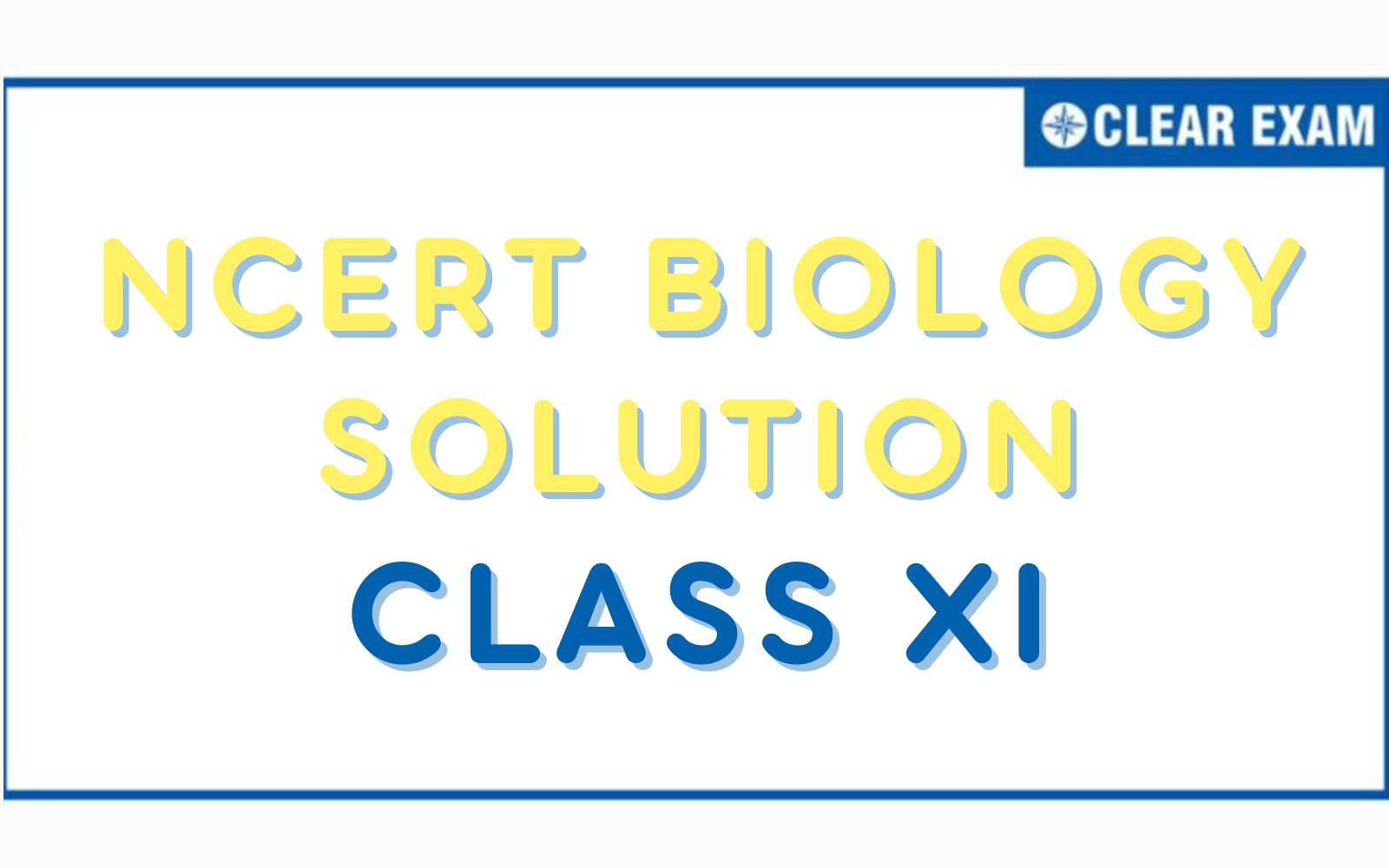 NCERT Solutions Class 11 Biology