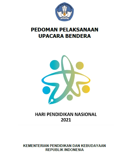 Pedoman Upacara Bendera Peringatan Hardiknas 2021