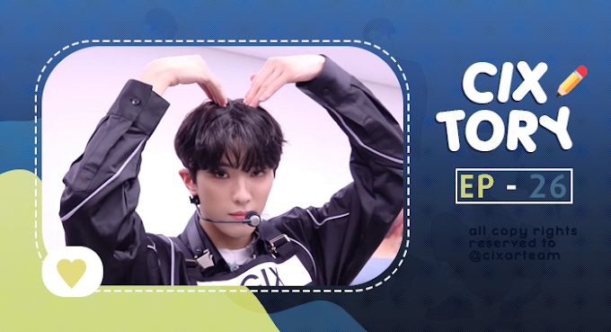 [CIX TORY] EP26