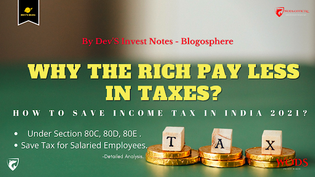 How to Save Income Tax in India 2021 under Section 80C, 80D, 80E & Save Tax for Salaried Employees?