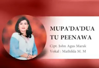 Lirik Lagu Toraya Mupa'da'dua Tu Peenawa (Mathilda M.M)