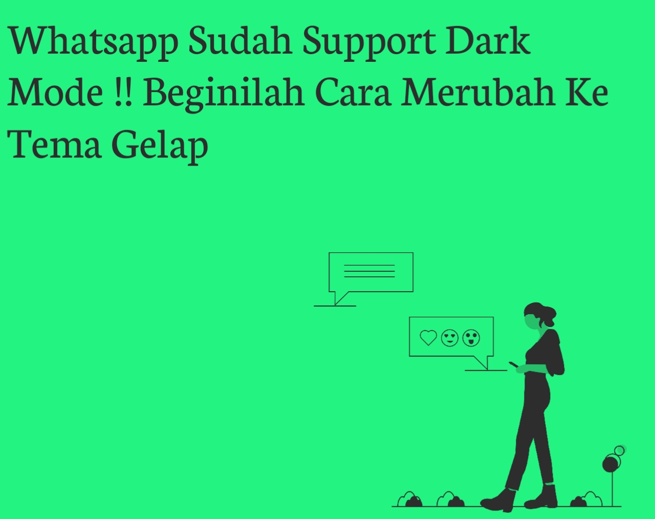 Whatsapp Sudah Support Dark Mode !! Beginilah Cara Merubah Ke Tema Gelap 