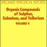 Organic Compounds of Sulphur, Selenium, and Tellurium, Volume 4