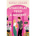 Újabb Sarah Adams kötet érkezik romantikarajongókban