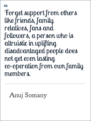 Friends Quotes By Anuj Somany