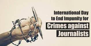 International Day to End Impunity for Crimes against Journalists 2023- November 2