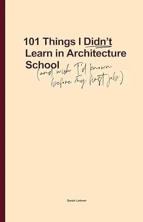 101 Reglas Básicas para un Arquitecto de Éxito de Sarah Lebner