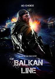 Download The Balkan Line ( 2019 )