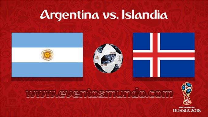 Argentina vs. Islandia  En Vivo - Online - Rusia 2018 