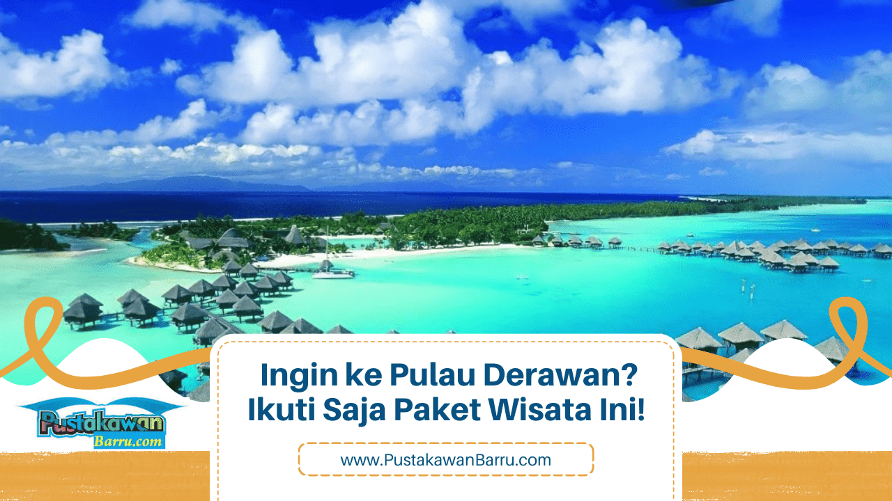 biaya ke pulau derawan, trip pulau derawan, transportasi ke pulau derawan, penginapan di pulau derawan, pulau derawan dimana, keistimewaan pulau derawan, deskripsi pulau derawan, keindahan pulau derawan