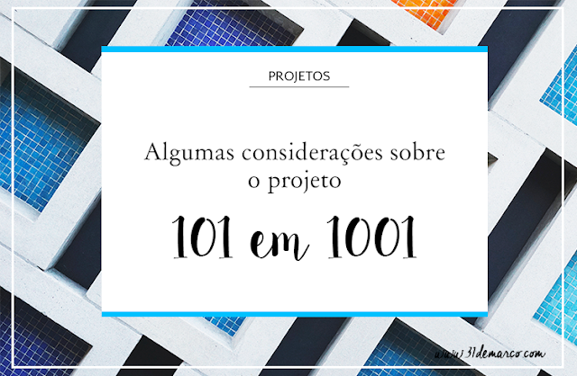 Sobre o projeto 101 coisas em 1001 dias