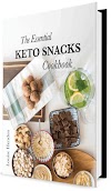 Keto Snacks Cookbook The Essential and Ultimate Guide to Keto Snacking