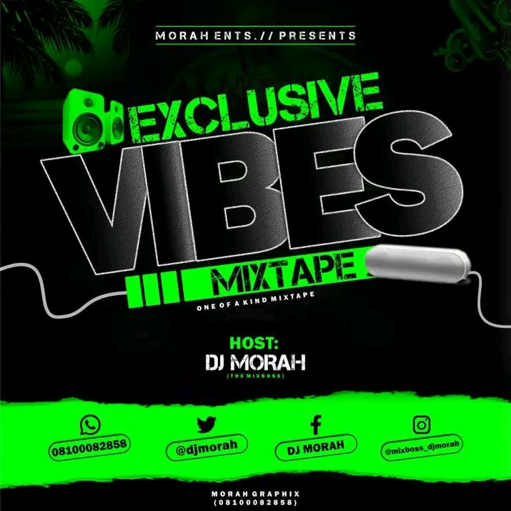 [Mixtape] DJ Morah - Exclusive Vibes Mixtape