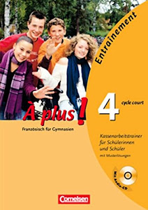 À plus ! - Ausgabe 2004 - Band 4 (cycle court): Klassenarbeitstrainer mit Lösungsbeilage und CD