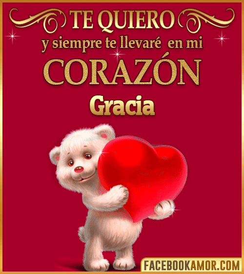 Te quiero gracia Te quiero gracia