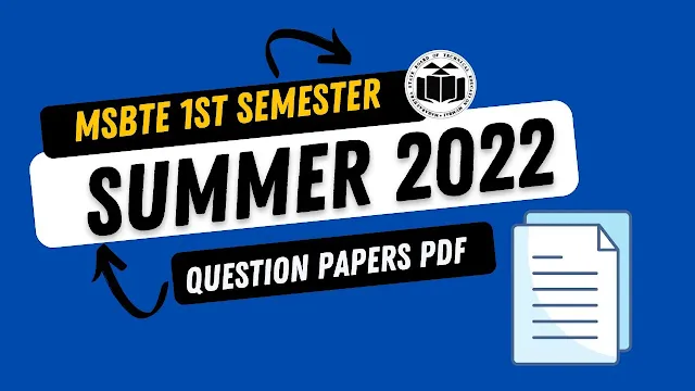 MSBTE 1st Semester All Branch Subject Summer 2022 Question Paper Pdf Download