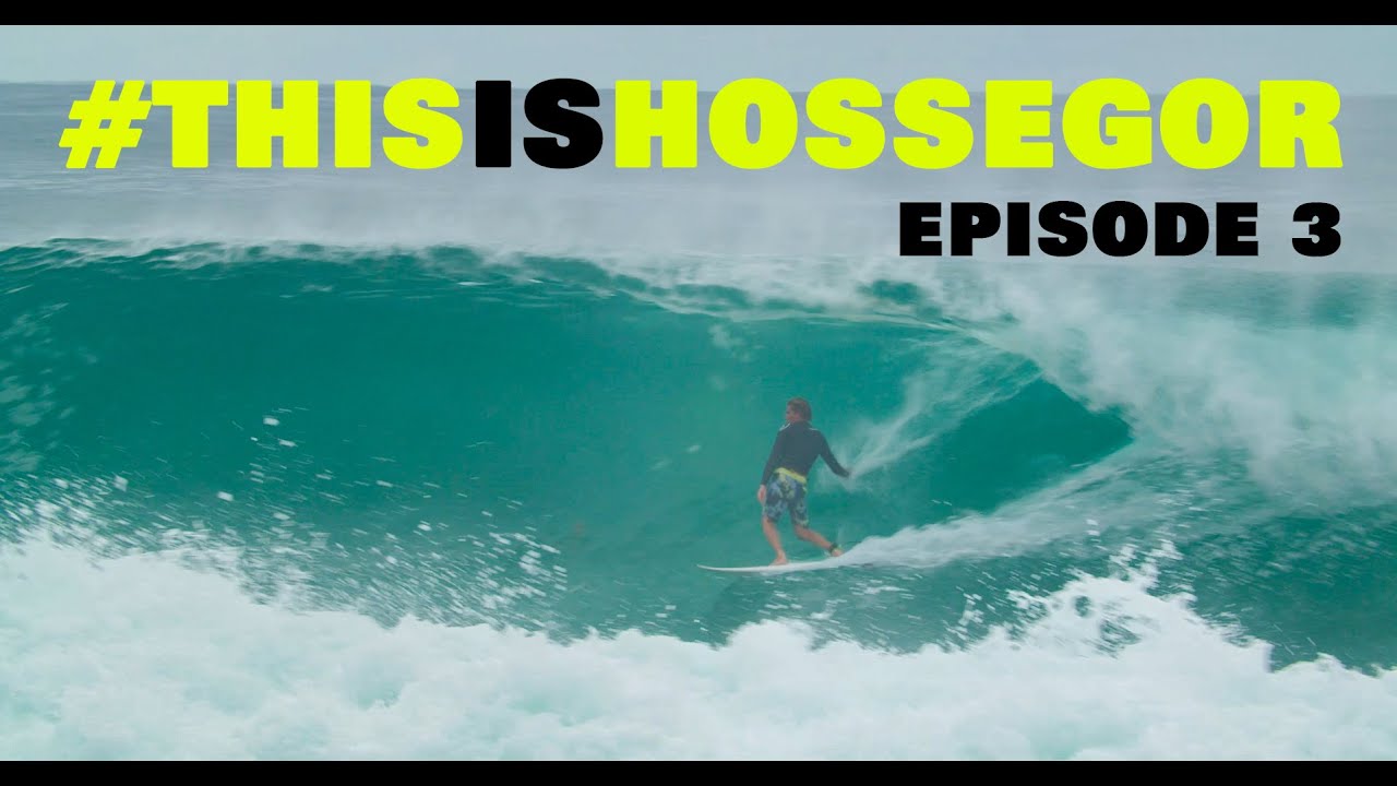 THIS IS HOSSEGOR #3 (July 2022)