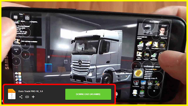 طريقة تحميل لعبة محاكي الشاحنات في شوارع اوروبا Euro Truck Simulator 2 لهواتف الاندرويد ( ETS2 )