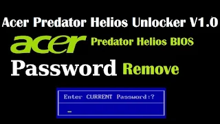 Unlock Acer Predator Helios BIOS Instantly – Download Free Tool V1.0