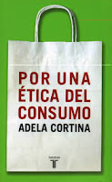 "Por una ética del consumo" - Adela Cortina