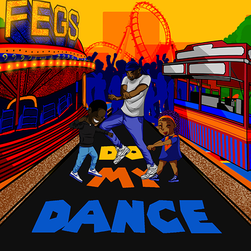 FEGS – Do My Dance (DMD)