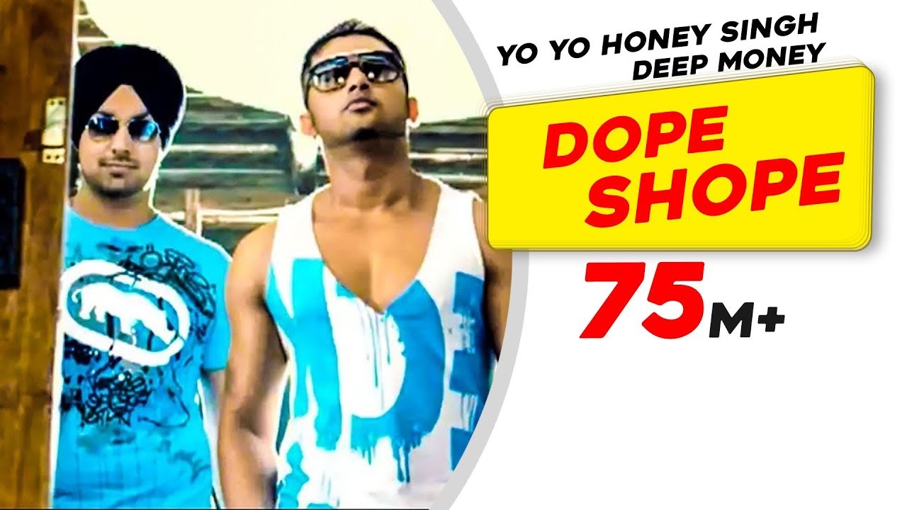Dope Shope Lyrics Yo Yo Honey Singh X Deep Money