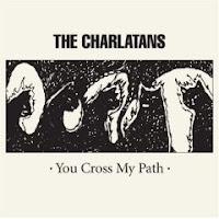 Charlatans - You Cross My Path