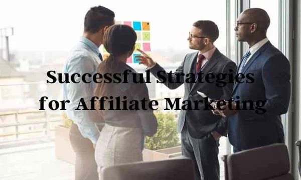 Successful Strategies for Affiliate Marketing