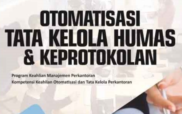 Rpp Otomatisasi Tata Kelola Humas dan Keprotokolan Kurikulum 2013 Revisi 2017/2018 dan Rpp 1 Lembar 2019/2020/2021 Kelas XI XII Semester 1 dan 2