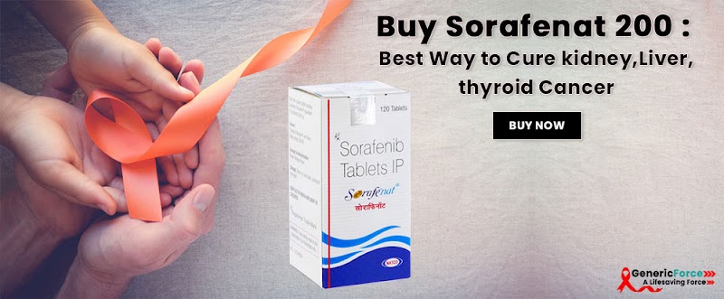 Buy Sorafenat 200 : Best Way to Cure kidney,Liver,thyroid Cancer