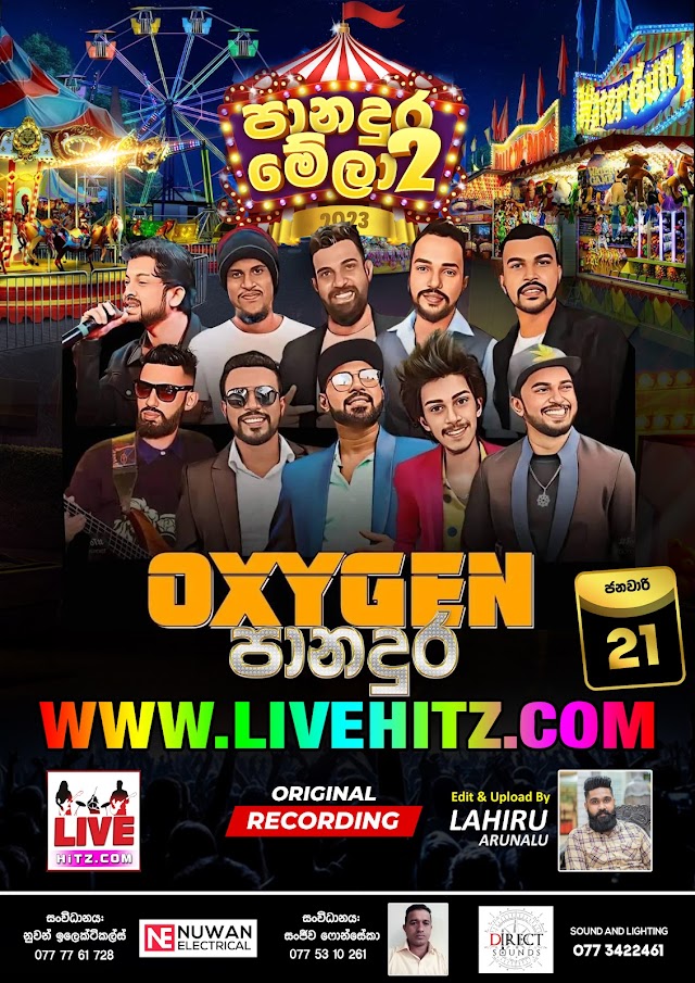 OXYGEN LIVE IN PANADURA 2023-01-21