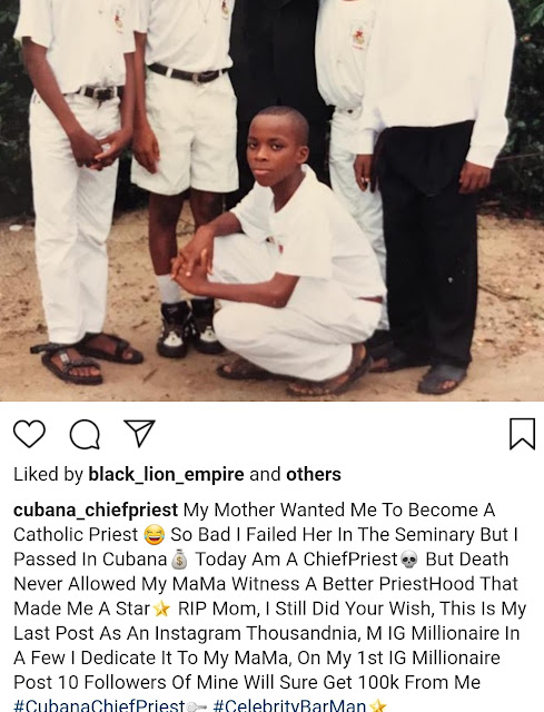 ‘Mum I failed You’ – Cubana Chief Priest, says as he shares throwback photo