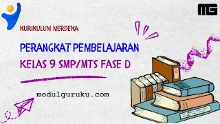 Perangkat Pembelajaran Kelas 9 Fase D Kurikulum Merdeka