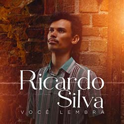 Baixar Música Gospel Você Lembra - Ricardo Silva Mp3