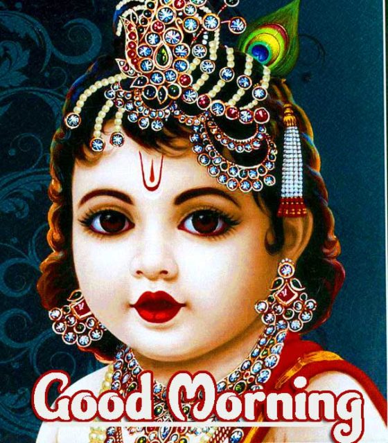 Good Morning Jay Shri Krishna