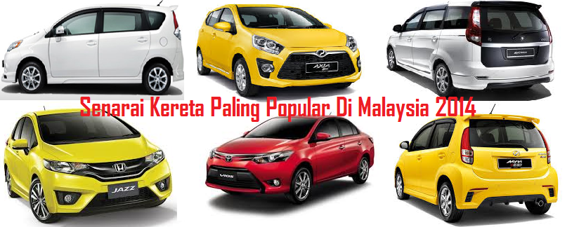 Senarai Kereta Paling Popular Di Malaysia 2014 - JunaBlogg