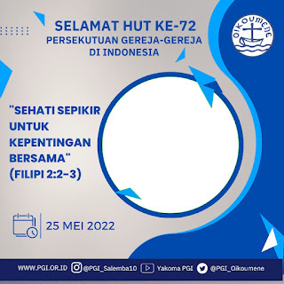 Twibbon HUT ke-72 Persekutuan Gereja Indonesia (PGI) Tahun 2022, Cocok Postingan Medsos