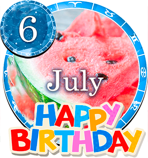 July 6 Birthday Horoscope