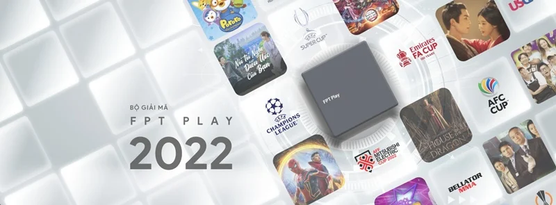 Những dịch vụ nổi bật trên FPT Play 2022