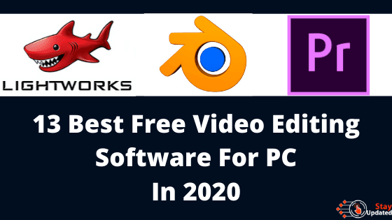 Top 13 Best Free Video Editing Software For PC In 2020