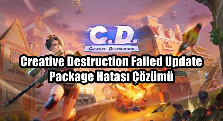 Creative Destruction Failed Update Package Hatası Çözüm