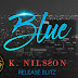 Release Blitz & Giveaway - Blue by K. Nilsson