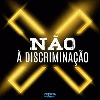 Kloro Ft. Flash Ency,Regina dos Santos & DRP - Não à Discriminação (2019)