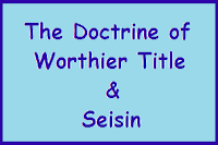 Freehold Estates - The Doctrine of Worthier Title and Seisin