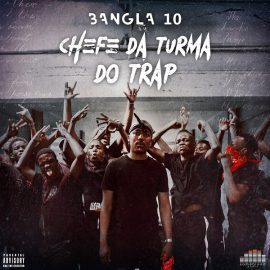 Chefe Da Turma Do Trap (Prod. MachineBeatz)