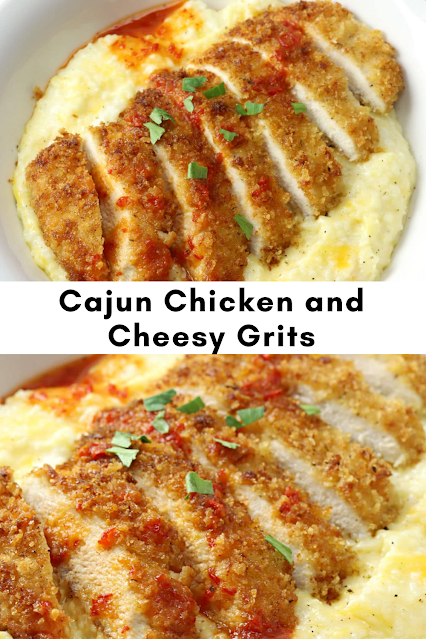Cajun Chicken and Cheesy Grits