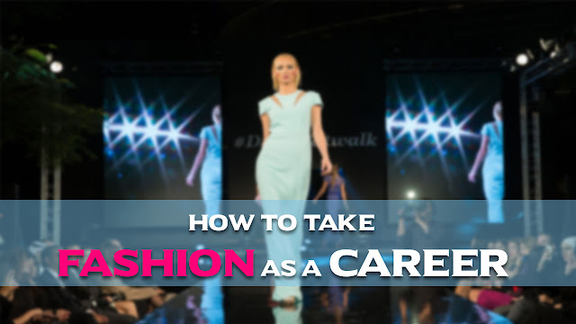 How_to_take_Fashion_as_a_Career